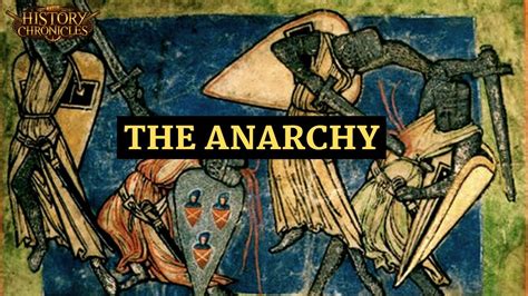 The Anarchy -  En period av inbördesstrider i England, präglad av maktkamp och dynastisk osäkerhet